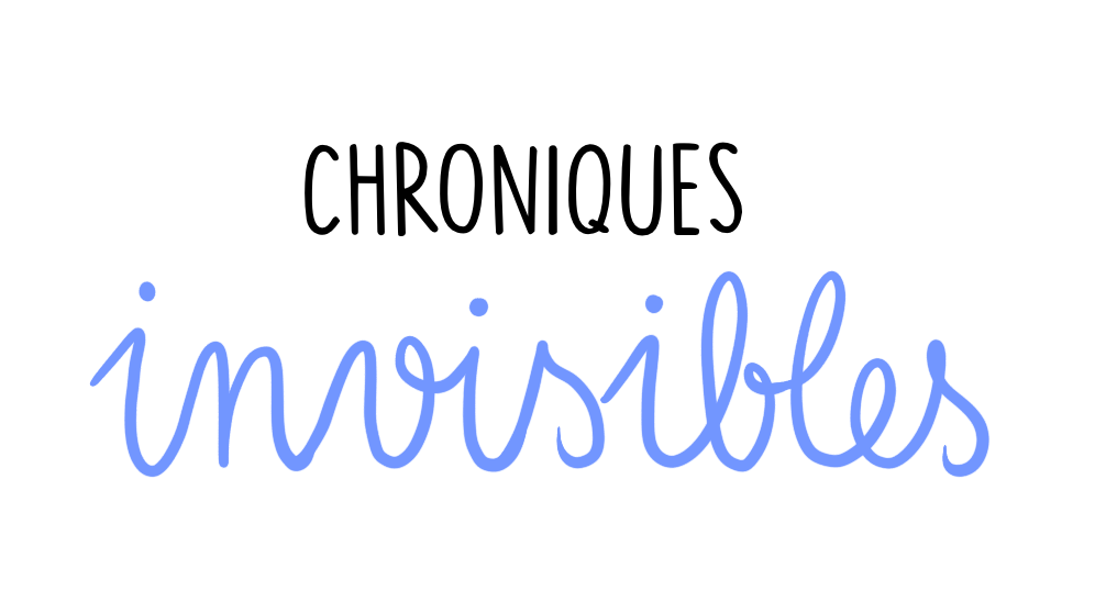 Chroniques Invisibles